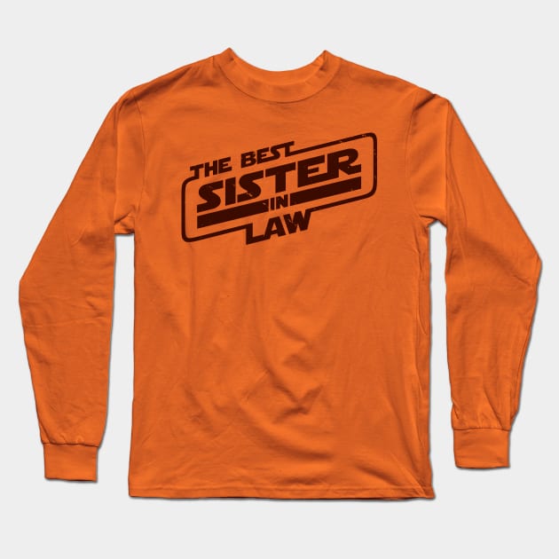 The Best Sister In Law Gift Long Sleeve T-Shirt by BoggsNicolas